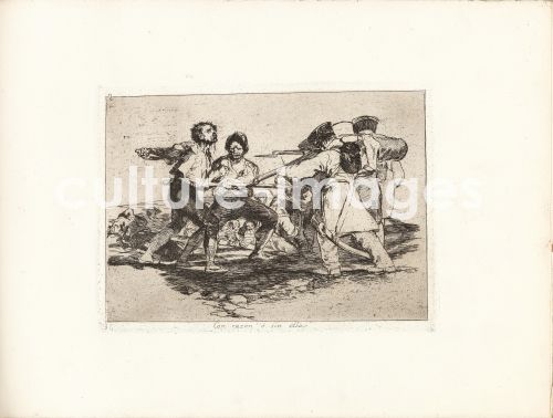 Franciscode Goya, Los Desastres de la Guerra (Die Schrecken des Krieges), Blatt 2.. Con razon ó sin ella (Zu Recht oder zu Unrecht)